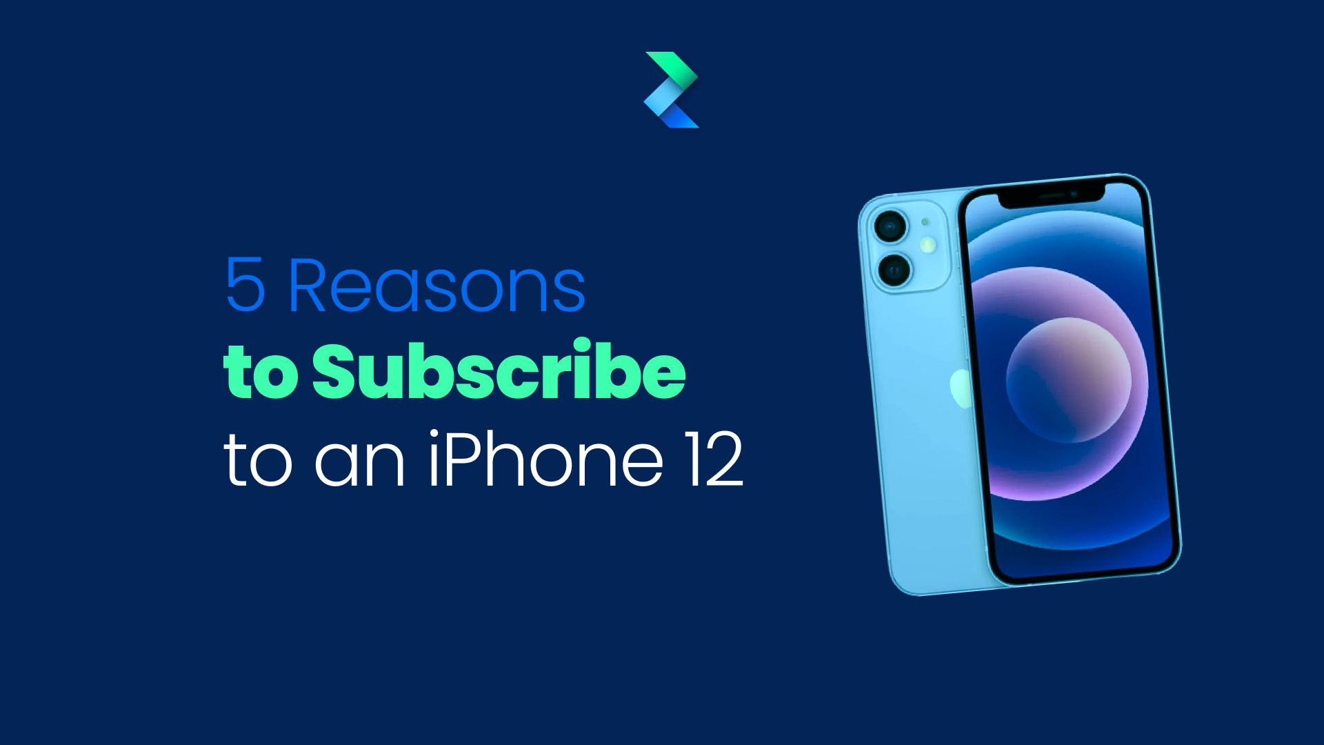 5 Reasons to Subscribe to an iPhone 12
