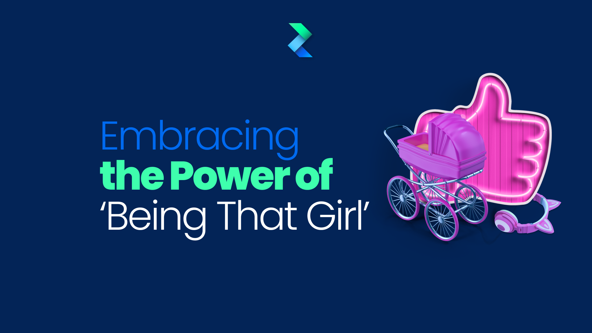 Women’s Month: Embracing the Power of "Being That Girl"