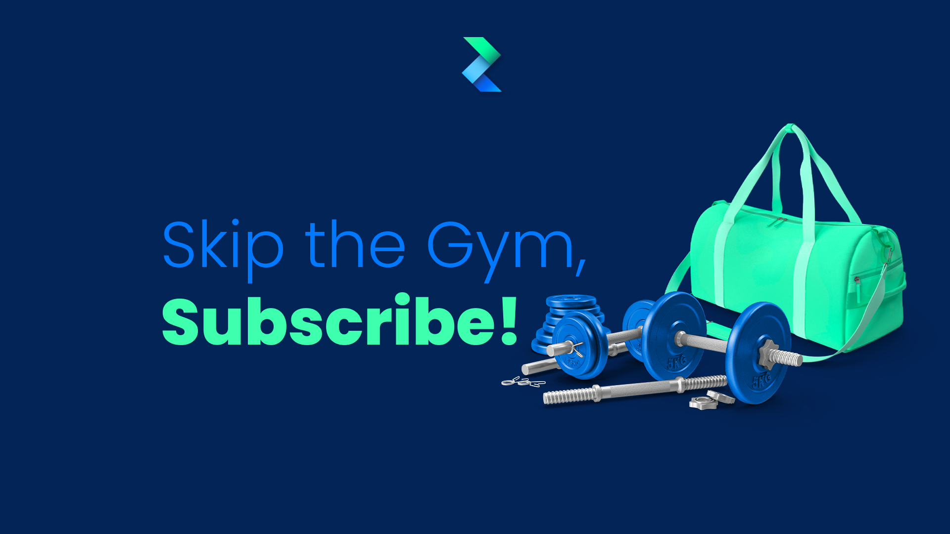 Skip the Gym, Subscribe!