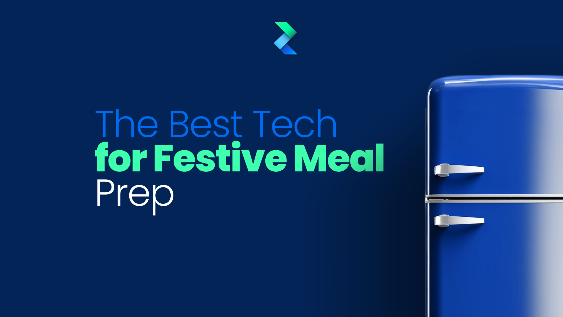 The Best Tech for Festive Meal Prep