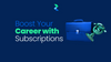 Boost Your Career with Subscriptions