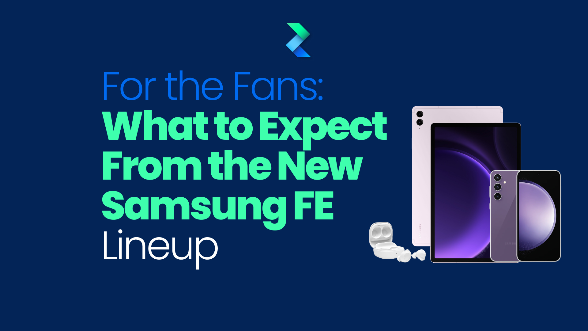 For the Fans: What to Expect From the New Samsung FE Lineup