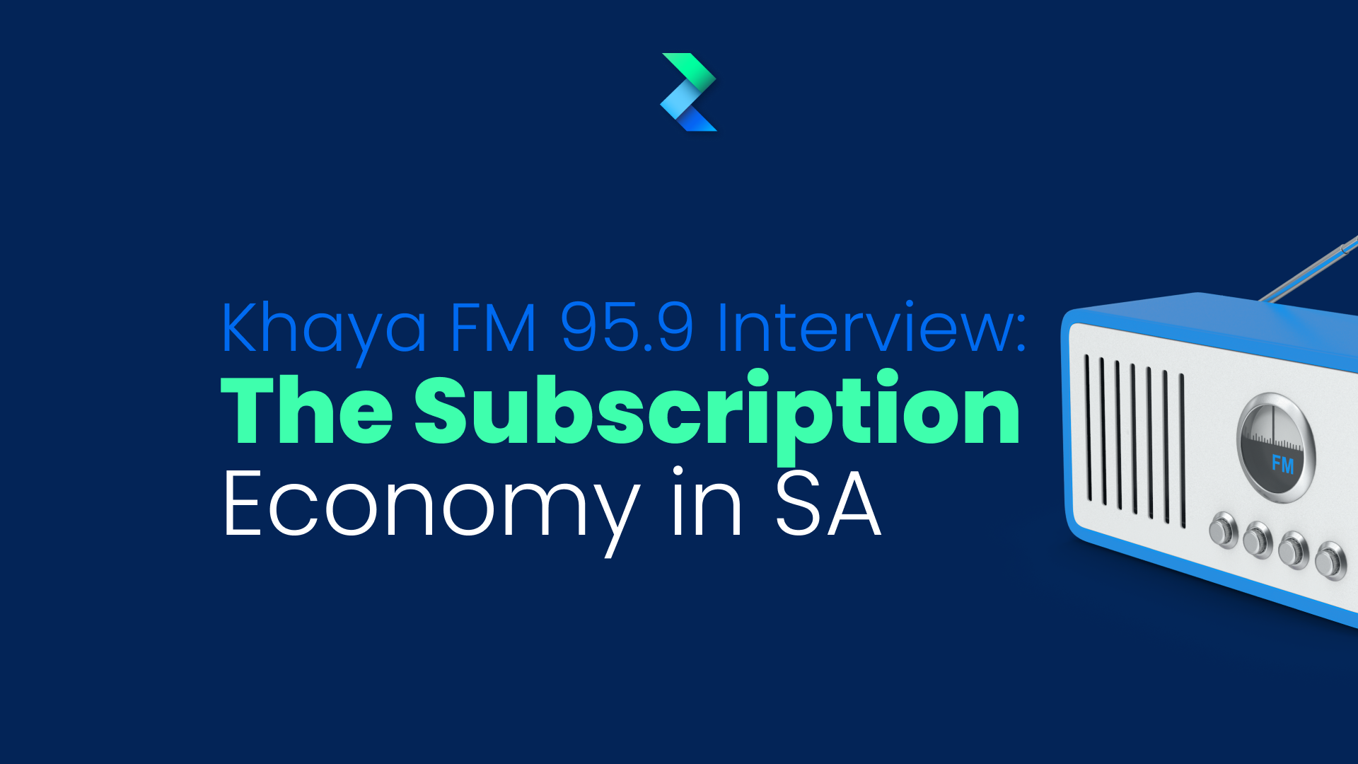 Khaya FM 95.9 Interview: The Subscription Economy in SA