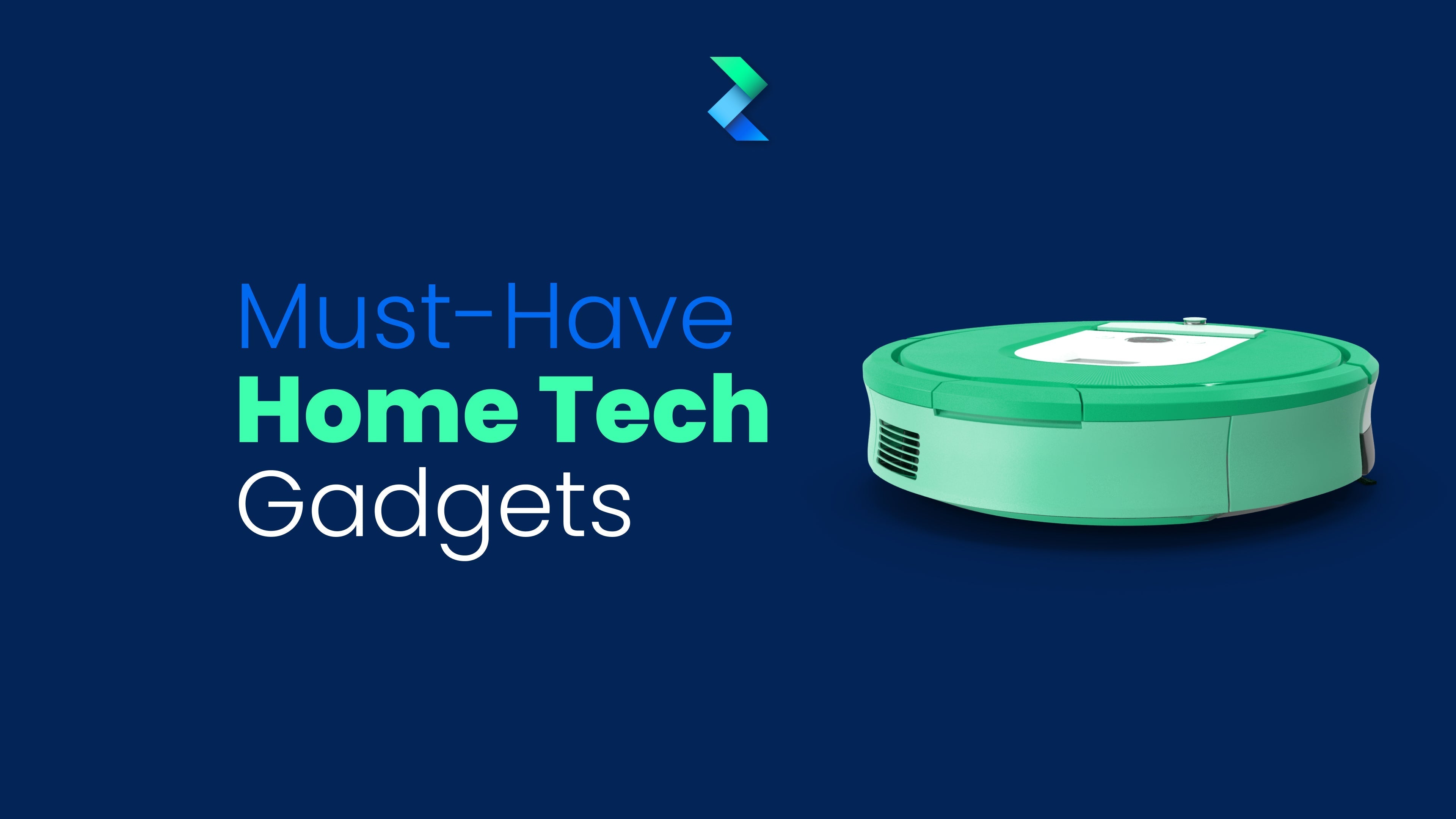 Must-Have Home Tech Gadgets