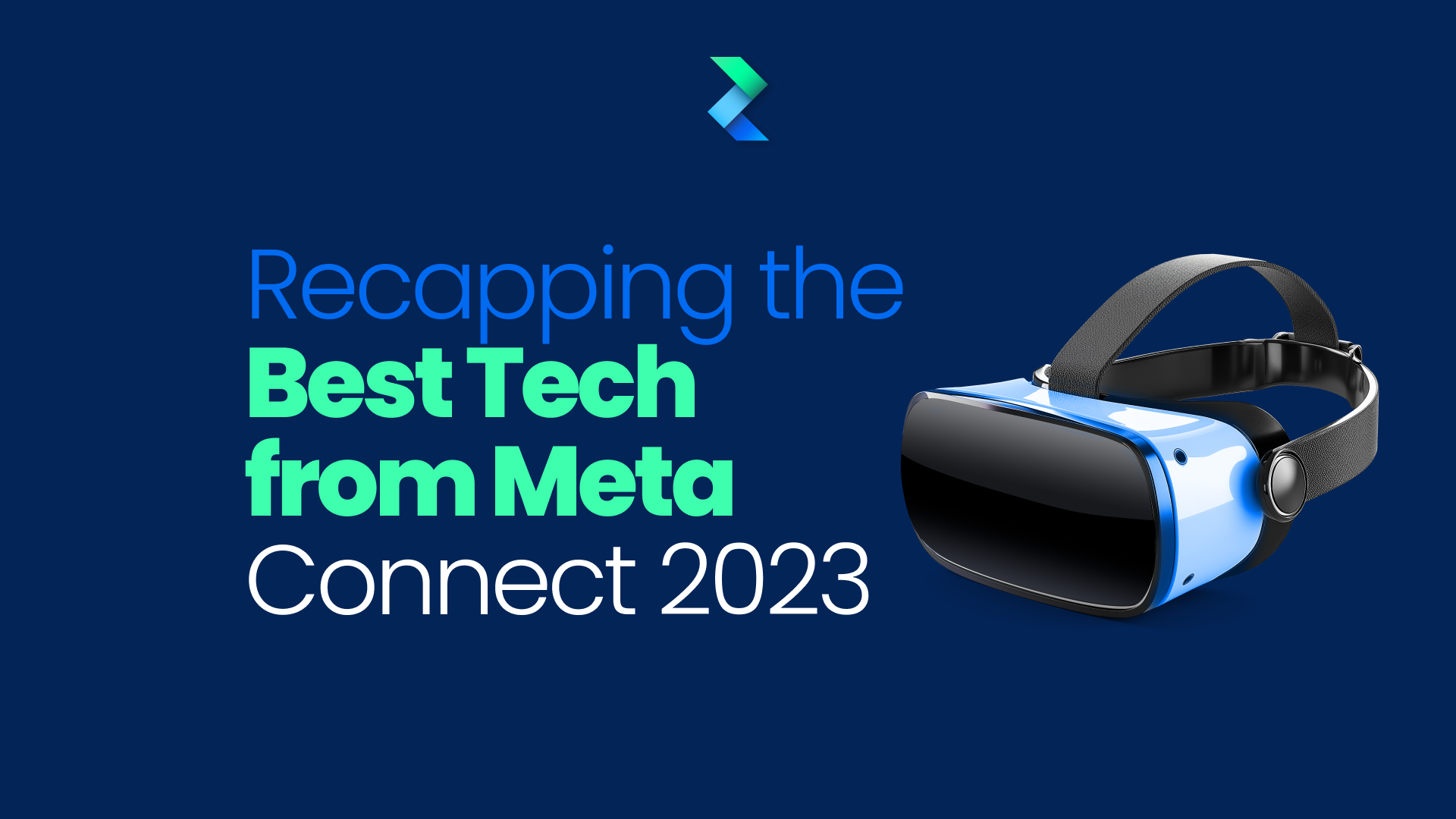 Recapping the Best Tech from Meta Connect 2023
