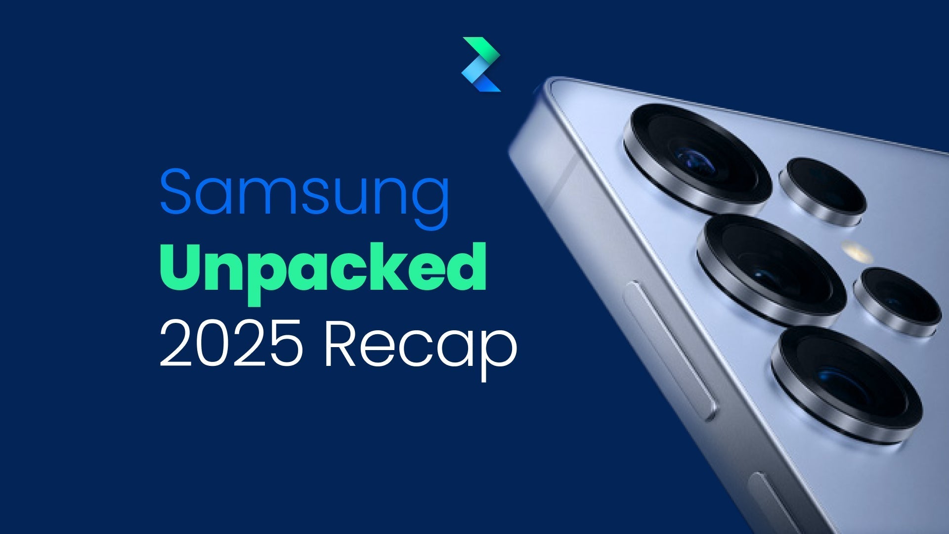 Samsung Unpacked 2025 Recap