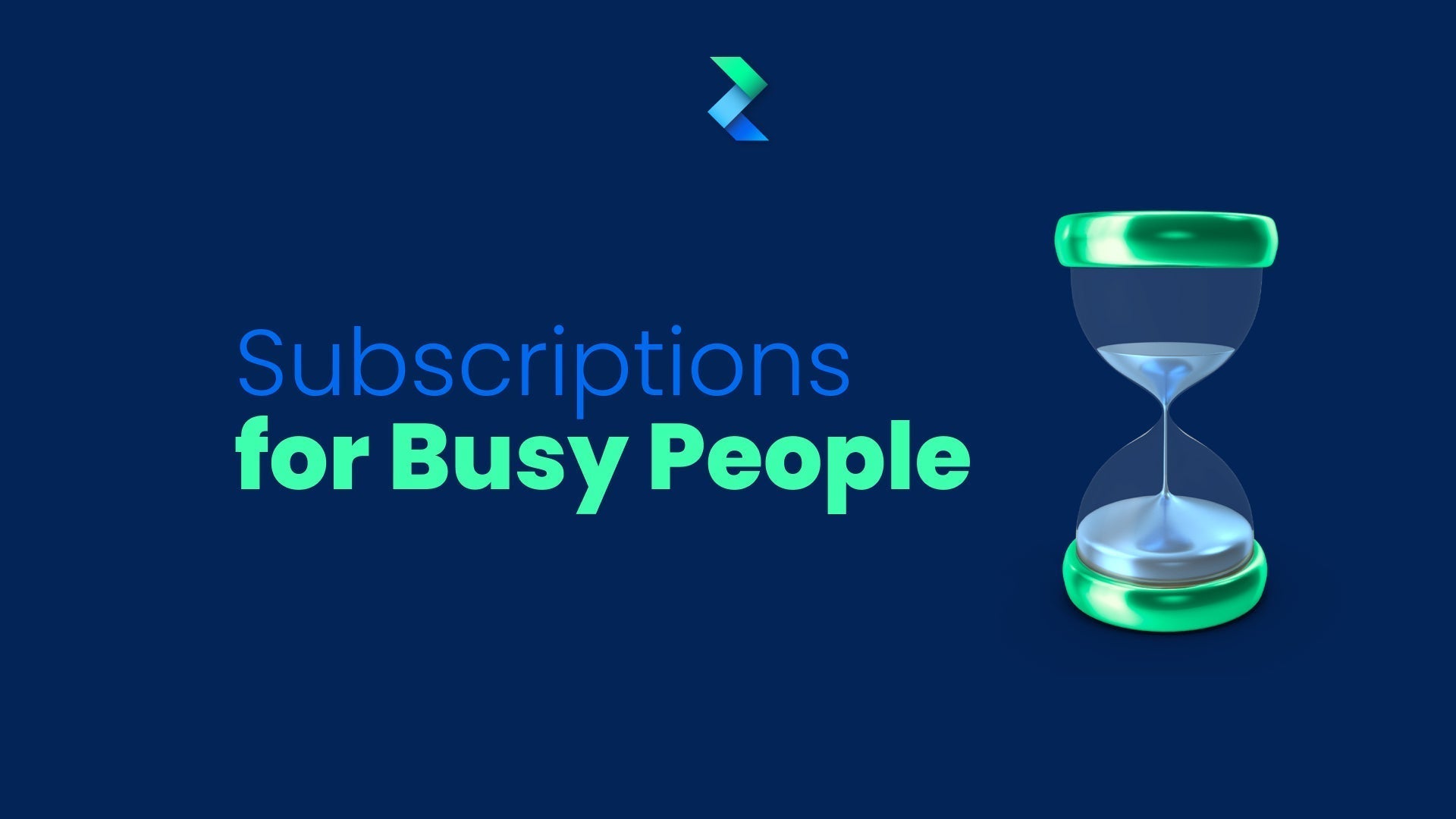 Subscriptions for Busy People