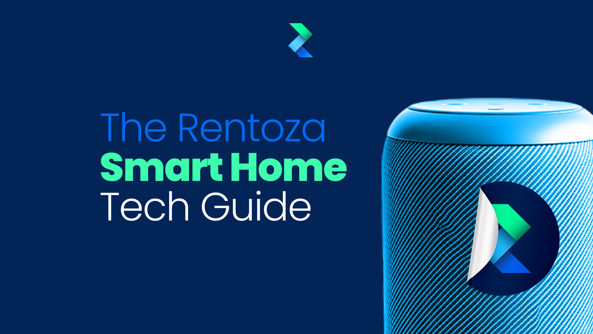 The Rentoza Smart Home Tech Guide