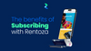 The Benefits of Subscribing with Rentoza