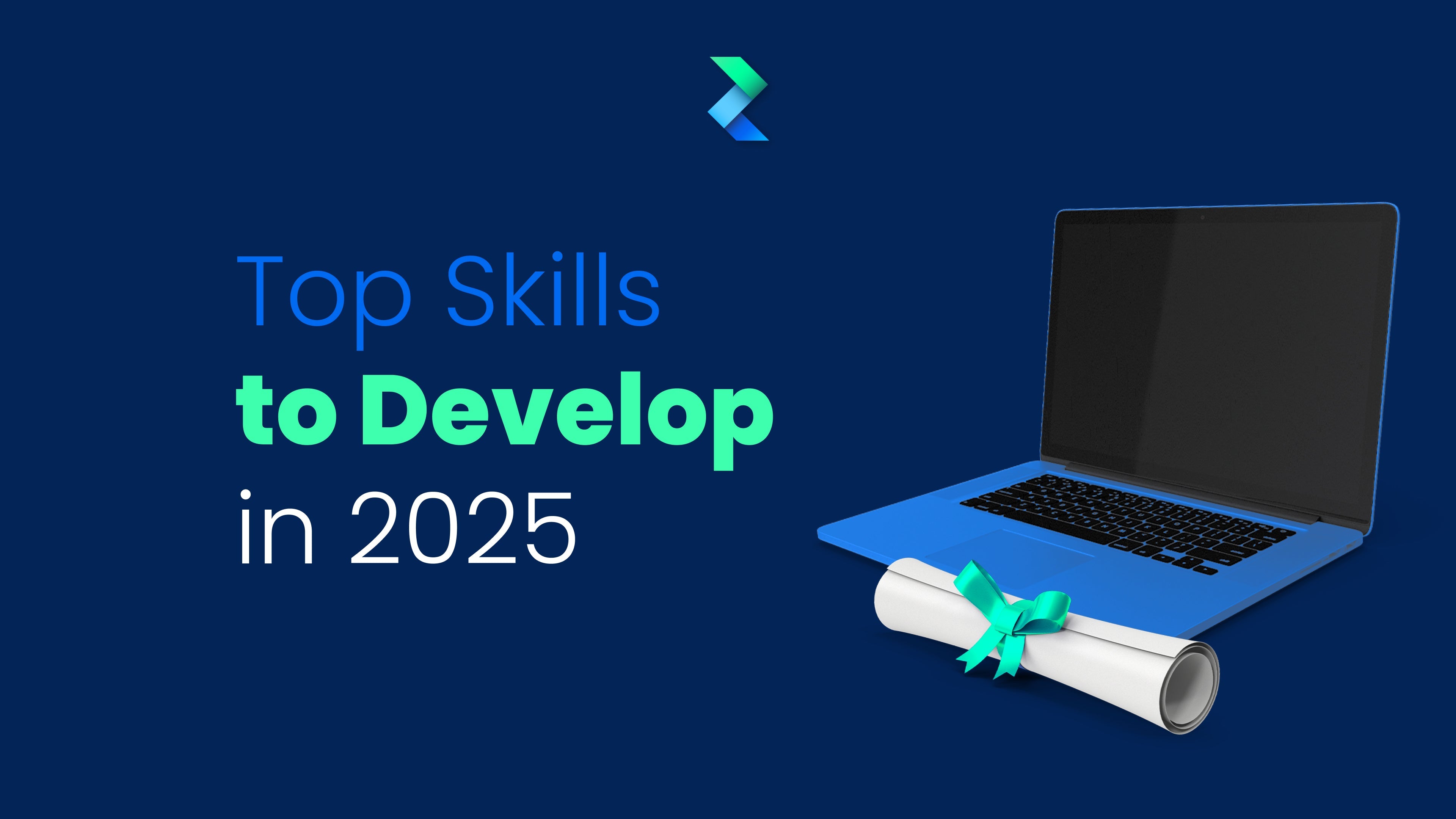 Top Skills to Develop in 2025