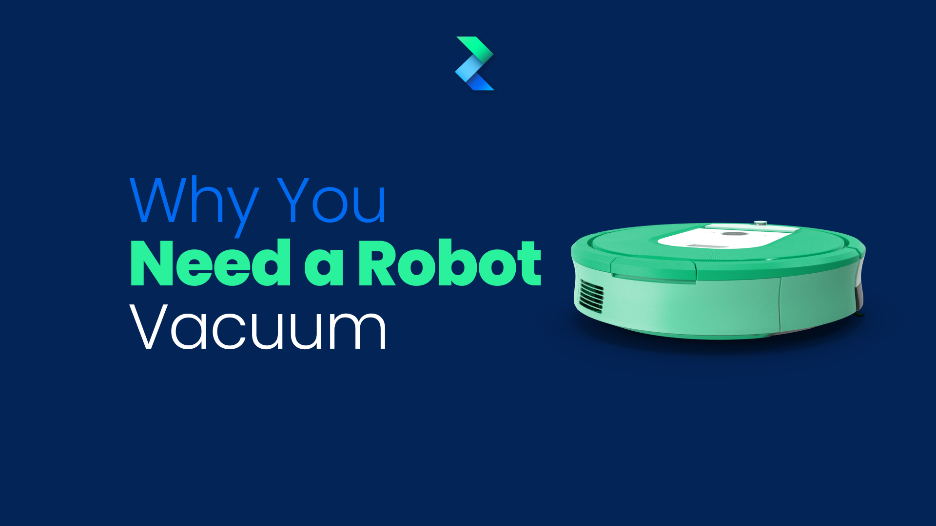 Why You Need a Robot Vacuum