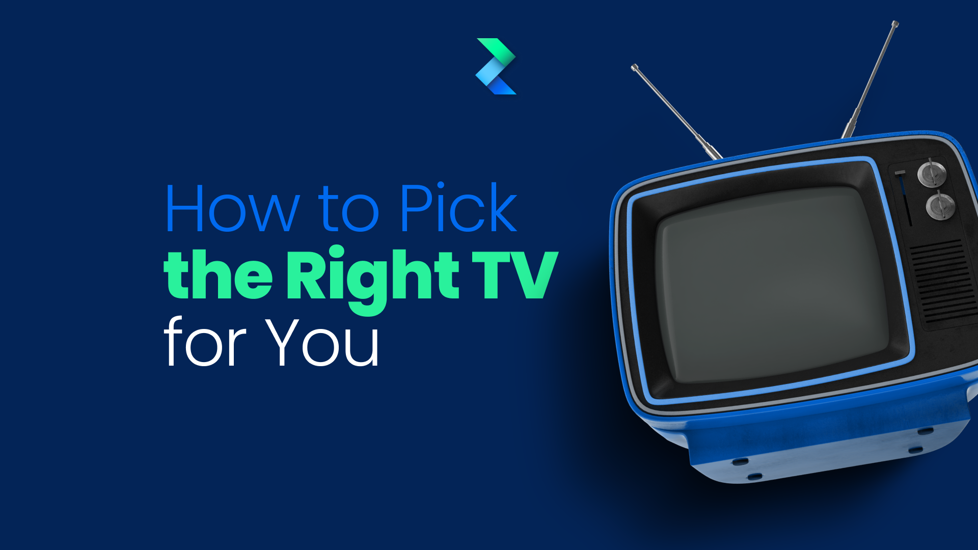 How to Pick the Right TV for You
