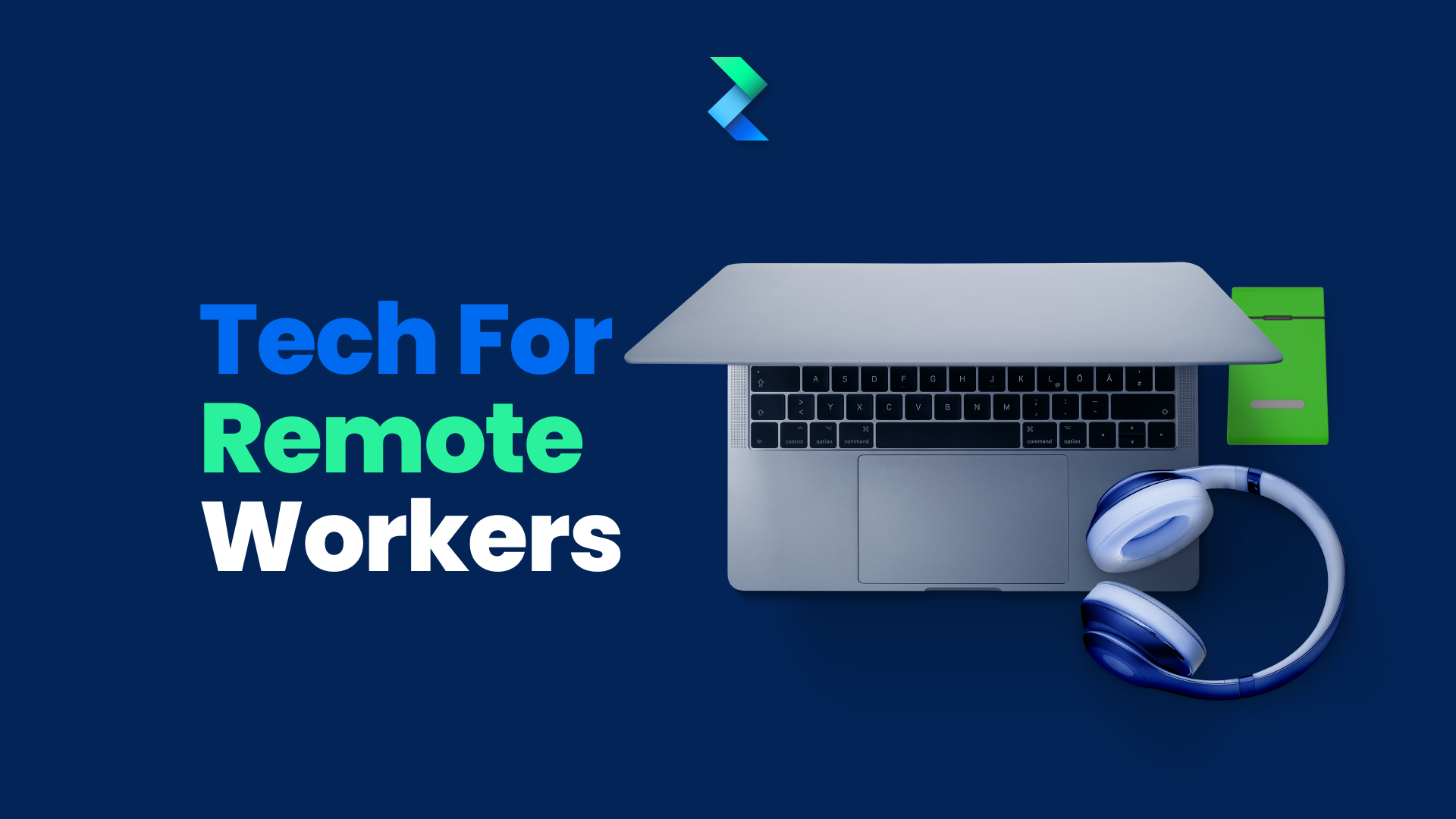 Tech for Remote Workers